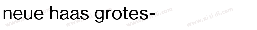 neue haas grotes字体转换 neue haas grotes字体转换